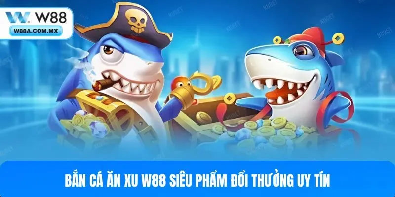 bắn cá ăn xu