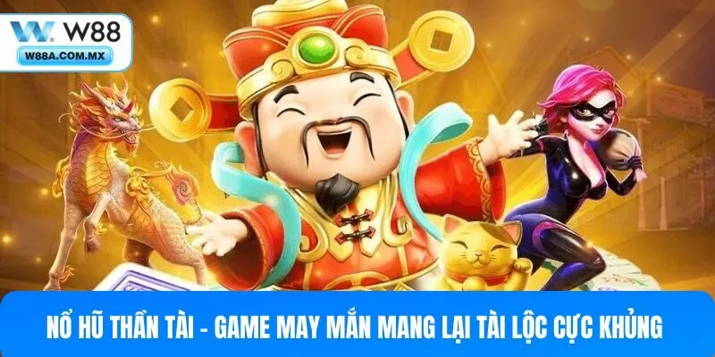 nổ hũ Thần Tài