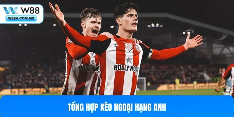 Soi kèo Ngoại Hạng Anh là việc tổng hợp nhiều loại kèo từ nhà cái