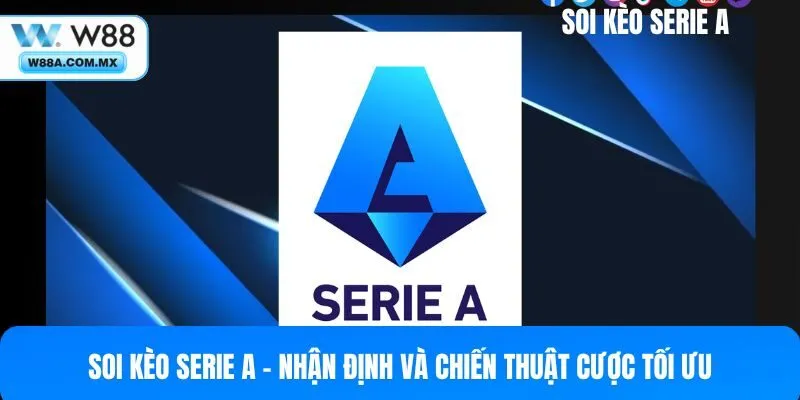 Soi kèo Serie A