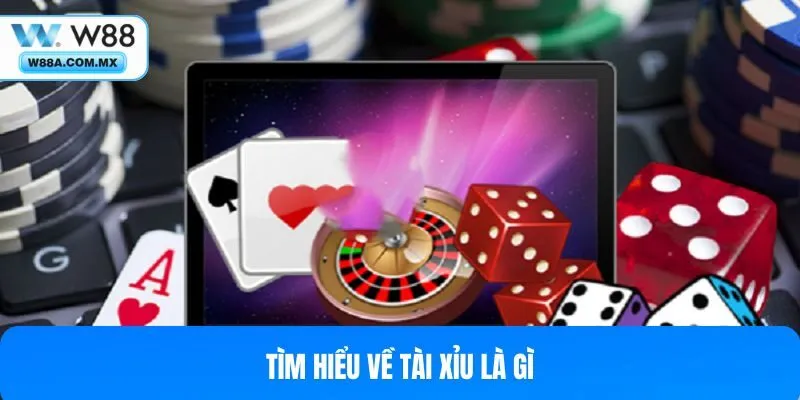 Tài Xỉu là trò chơi phổ biến và vô cùng dễ hiểu với 2 cửa tài và xỉu